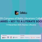Bibliotekos – raktas į raštingumą: XII Baltijos šalių bibliotekininkų kongresas CoBaL