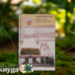 Jurgita Jasponytė „Visata atsisėda netinkamoje vietoje“