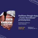 Dailiaus Dargio knygos „Fento karalienė“ pristatymas