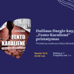 Dailiaus Dargio knygos „Fento karalienė“ pristatymas
