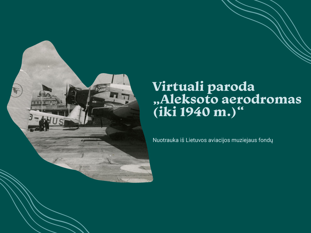 Virtuali paroda „Aleksoto aerodromas (iki 1940 m.)“