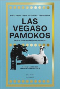 Robert Venturi, Denise Scott Brown, Steven Izenour „Las Vegaso pamokos: pamiršta architektūrinės formos simbolika“