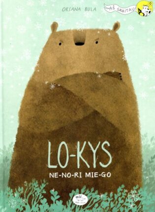Oksana Bula „Lokys nenori miego“