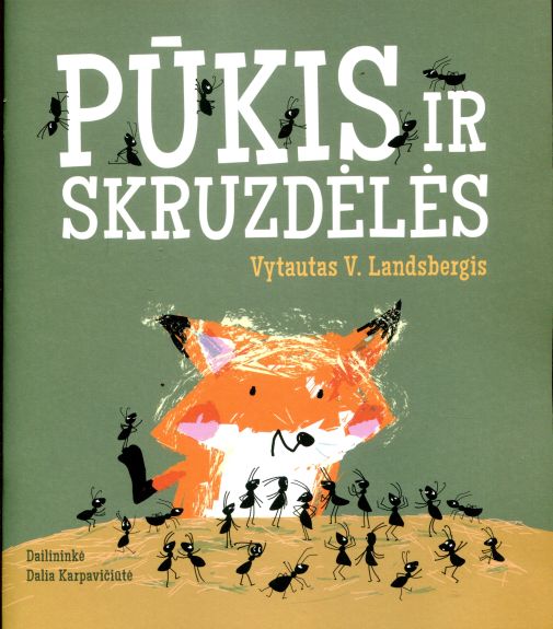 1. Vytautas V. Landsbergis, Dalia Karpavičiūtė „Pūkis ir skruzdėlės“