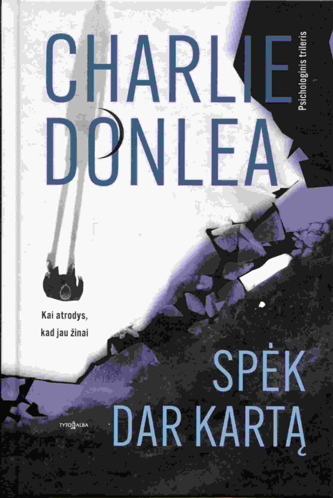 Charlie Donlea „Spėk dar kartą“