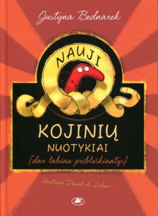 Justyna Bednarek, Daniel de Latour „Nauji kojinių nuotykiai (dar labiau pribloškiantys)“