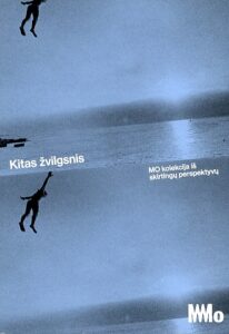 „Kitas žvilgsnis: MO kolekcija iš skirtingų perspektyvų“ Sudarytojai Marius Armonas, Miglė Survilaitė