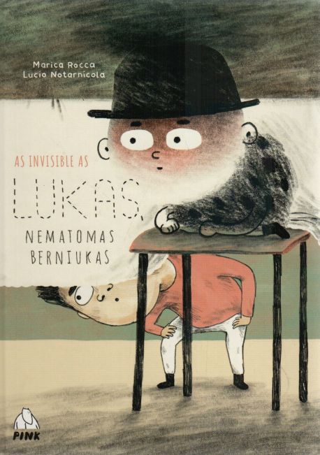 Marica Rocca, Lucio Notarnicola „Lukas, nematomas berniukas = / As Invisible As Lukas“