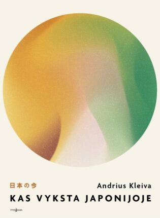 Andrius Kleiva „Kas vyksta Japonijoje“