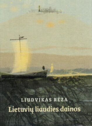 Liudvikas Rėza „Lietuvių liaudies dainos“