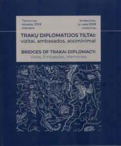 „Trakų diplomatijos tiltai: vizitai, ambasados, atsiminimai = Bridges of Trakai diplomacy: visits, embassies, memories: tarptautinis ekslibrisų konkursas“