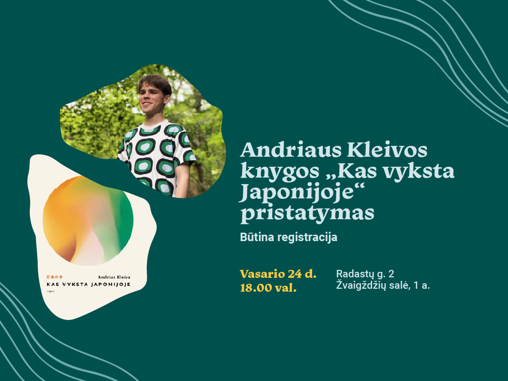 Andriaus Kleivos knygos „Kas vyksta Japonijoje“ pristatymas