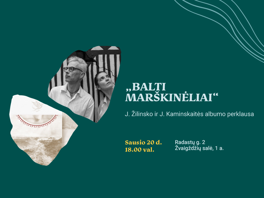„Balti marškinėliai“: J. Žilinsko ir J. Kaminskaitės albumo perklausa
