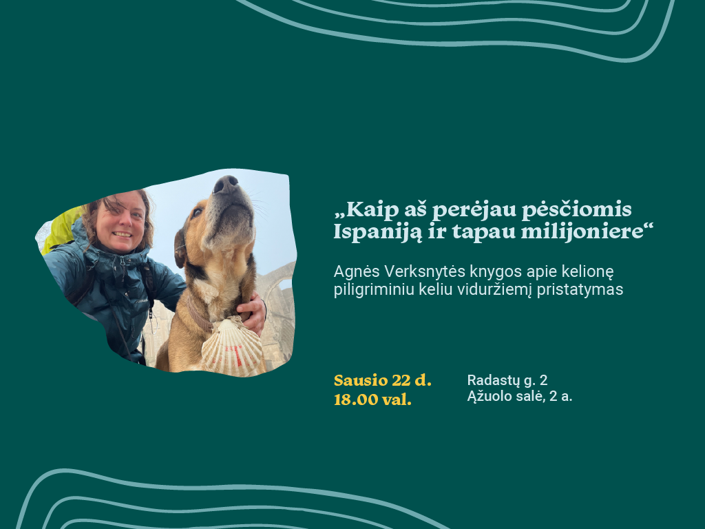 „Kaip aš perėjau pėsčiomis Ispaniją ir tapau milijoniere“: Agnės Verksnytės knygos apie kelionę piligriminiu keliu viduržiemį pristatymas