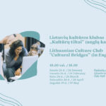 Nuo sausio 27 d. į Ąžuolyno biblioteką grįžta lietuvių kultūros klubas „Kultūrų tiltai“ (anglų kalba), kurį šįmet inicijuoja FLEX moksleivių mainų programos alumnė kartu su Kauno Jono Jablonskio gimnazijos Tarptautinio bakalaureato mokinėmis.