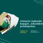 Gintarės Aukselės knygos „LRezidentė“ pristatymas