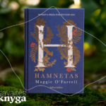 Maggie O’Farrell „Hamnetas“