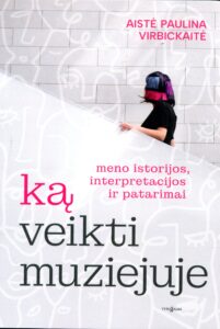 ką veikti muziejuje