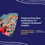 Improvizacijos pamokos su „Impro Kaunas“ teatru