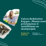 Vaivos Rykštaitės knygos pristatymas ir susitikimas su skaitytojais