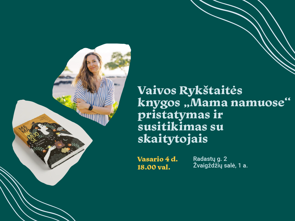 Vaivos Rykštaitės knygos pristatymas ir susitikimas su skaitytojais