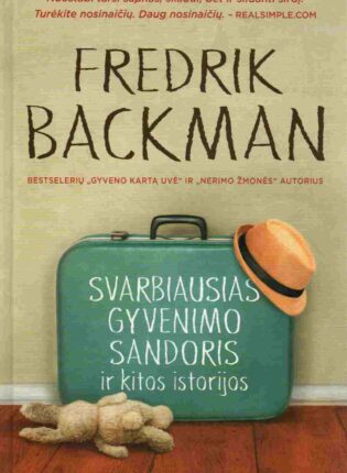 Fredrik Backman „Svarbiausias gyvenimo sandoris ir kitos istorijos“