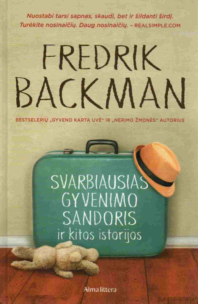 Fredrik Backman „Svarbiausias gyvenimo sandoris ir kitos istorijos“
