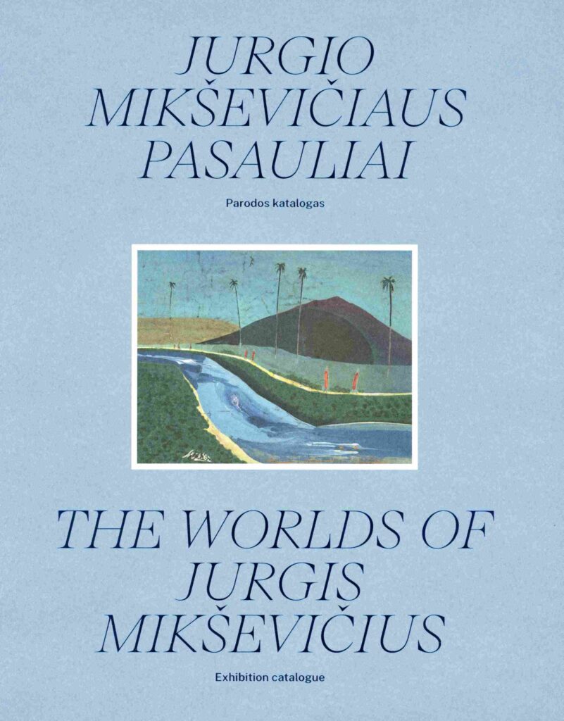 2. „Jurgio Mikševičiaus pasauliai“ Sudarė Regina Urbonienė