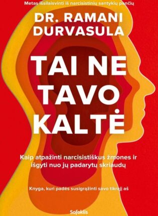 Ramani Durvsula „Tai ne tavo kaltė”