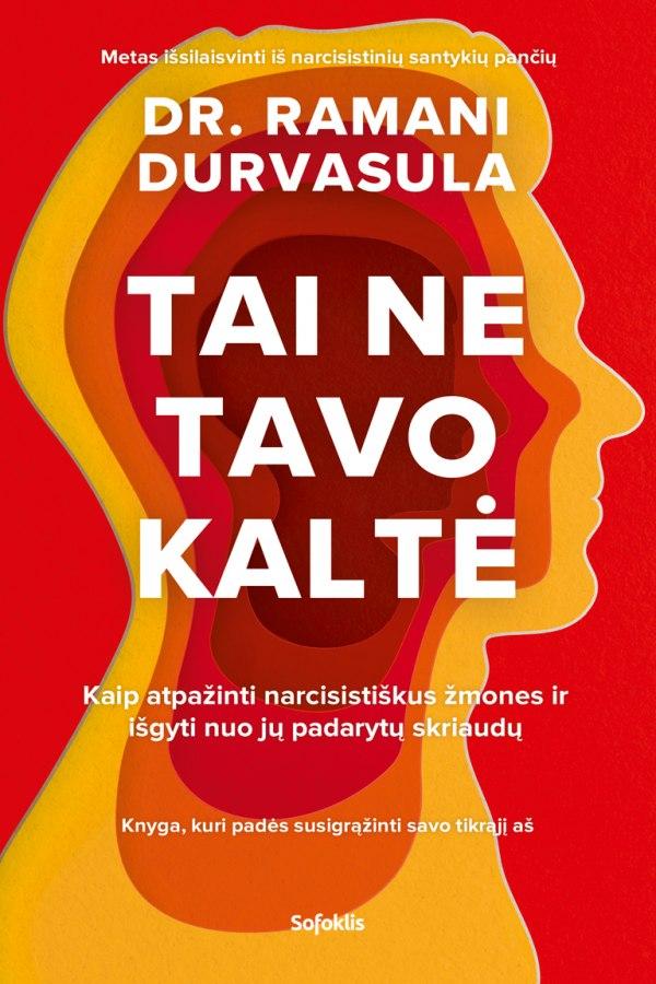 Ramani Durvsula „Tai ne tavo kaltė”