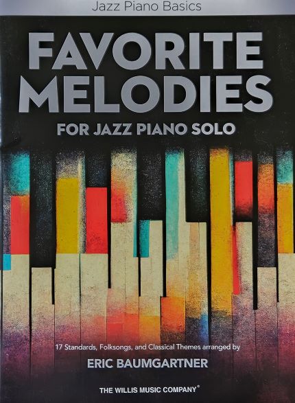 Eric Baumgartner „Favorite melodies for jazz piano solo“