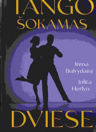 Irena Buivydaitė, Jolita Herlyn „Tango šokamas dviese“