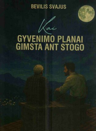 Bevilis Svajus „Kai gyvenimo planai gimsta ant stogo“