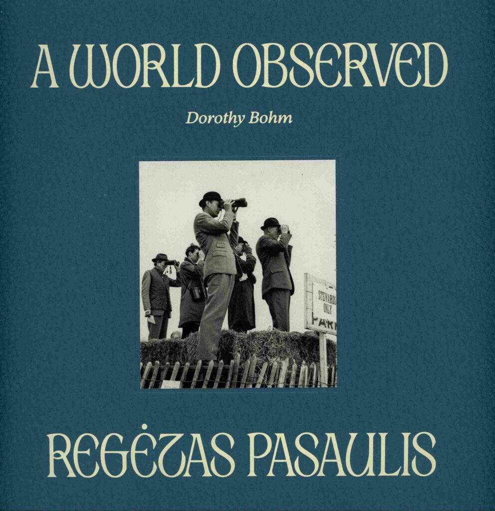 Dorothy Bohm „Regėtas pasaulis“