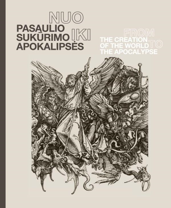 5. „Nuo pasaulio sukūrimo iki apokalipsės = From the creation of the world to the apocalypse: tarptautinės parodos katalogas“
