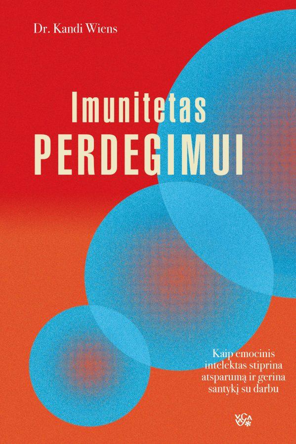 Kandi Wiens „Imunitetas perdegimui”