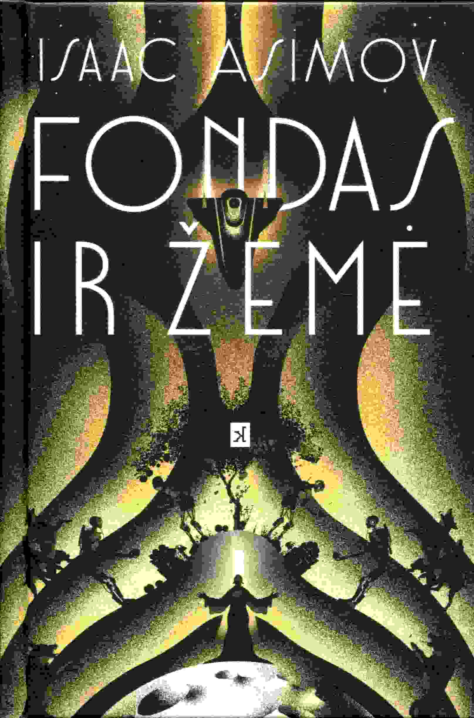 Isaac Asimov „Fondas ir žemė“