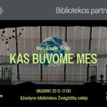 Vasario 20 d. 17.00 val. Žvaigždžių salėje (Radastų g. 2, 1 a.) bus rodomas dokumentinis filmas „Kas buvome mes“ (rež. Marc Bauder, Vokietija, 2021, 114 min., originalo kalba su lietuviškais subtitrais).