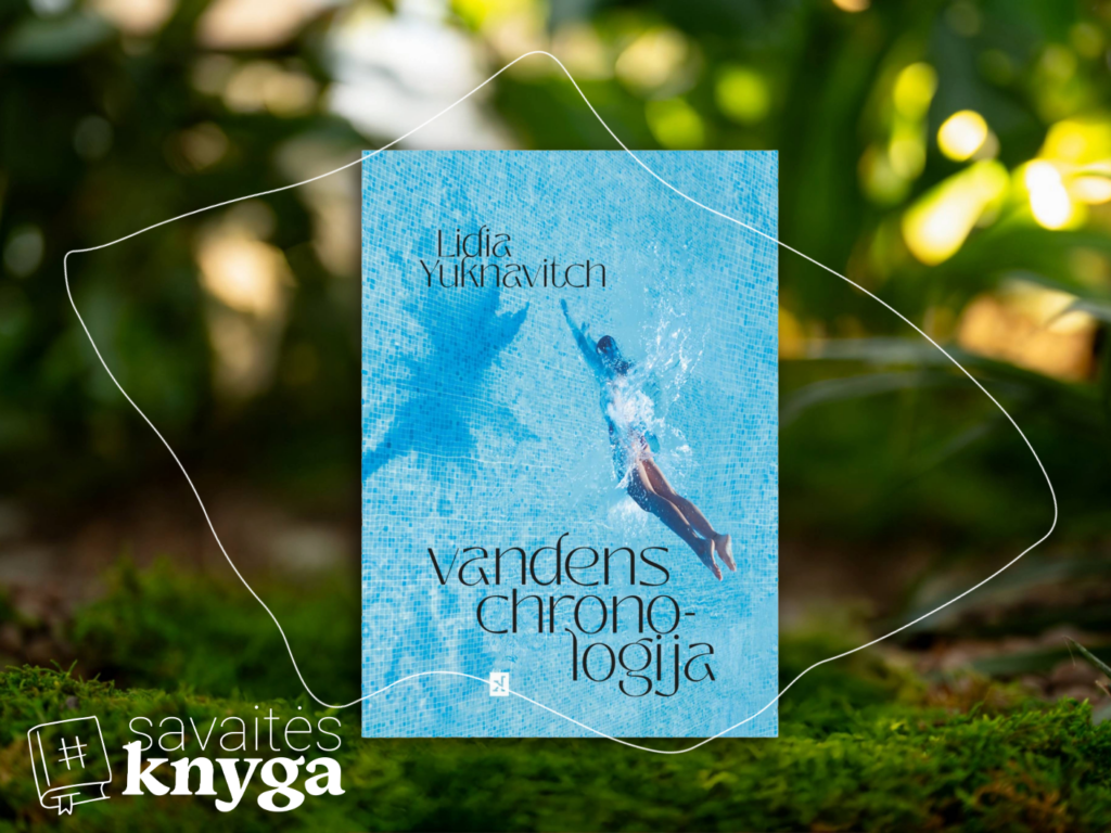 Lidia Yuknavitch „Vandens chronologija“ 