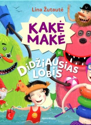 Lina Žutautė „Kakė Makė ir didžiausias lobis“