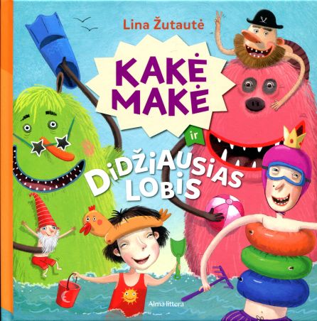Lina Žutautė „Kakė Makė ir didžiausias lobis“