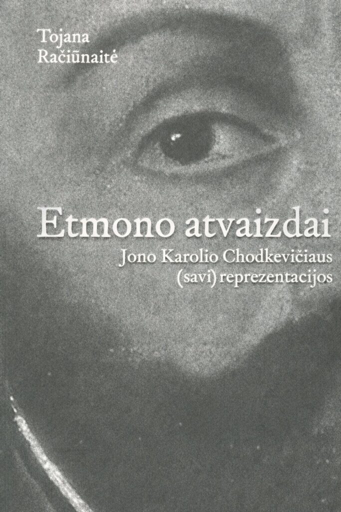 Tojana Račiūnaitė „Etmono atvaizdai.
