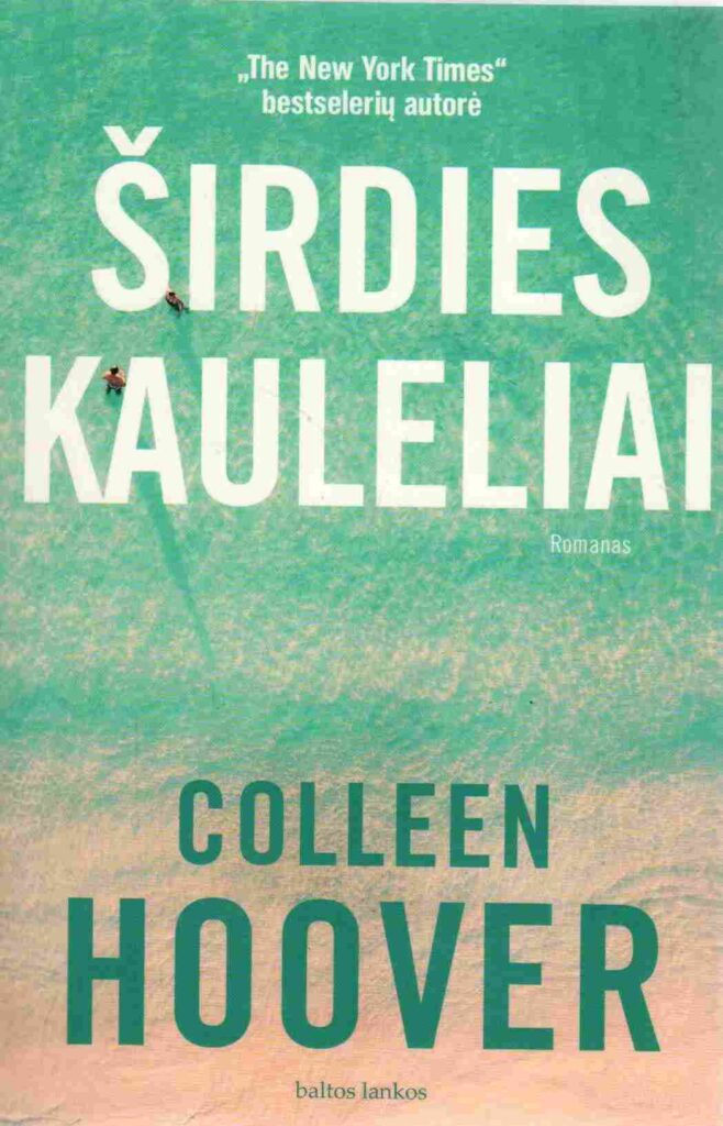 Colleen Hoover „Širdies kauleliai“