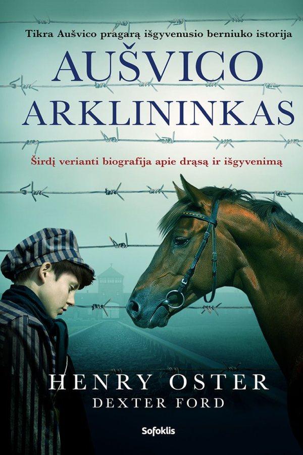 Henry Oster, Dexter Ford „Aušvico arklininkas“
