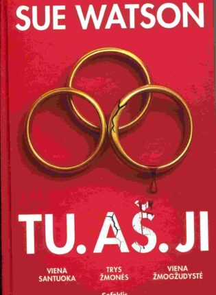 Sue Watson „Tu. Aš. Ji“