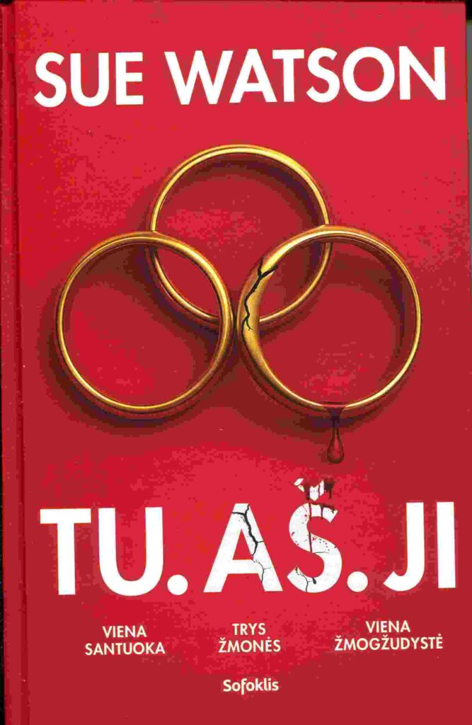 Sue Watson „Tu. Aš. Ji“