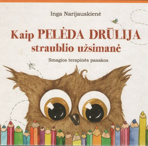 pelėda Drūlija straublio užsimanė: [smagios terapinės pasakos]“