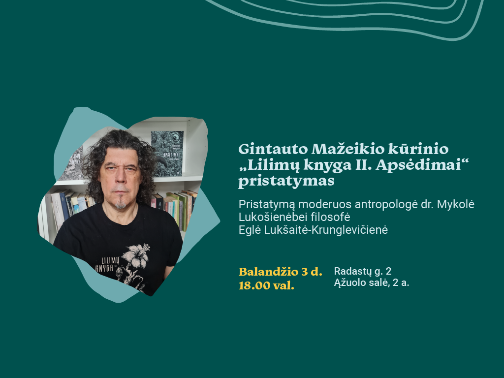 Balandžio 3 d. 18.00 val. kviečiame visus, besidominčius mi(s)tinėmis istorijomis, psichoanalize ir filosofija, atvykti į Ąžuolyno bibliotekos Ąžuolo salę (Radastų g. 2, 2 a.), kur vyks susitikimas su Gintautu Mažeikiu – pristatysime jo naujai išleistą kūrinį „Lilimų knyga II. Apsėdimai“. Renginį moderuos antropologė dr. Mykolė Lukošienė ir filosofė, psichologė Eglė Lukšaitė-Krunglevičienė.