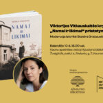 Balandžio 10 d. 18.00 val. Ąžuolyno bibliotekos Žvaigždžių salėje (Radastų g. 2, 1 a.) vyks Viktorijos Vitkauskaitės knygos „Namai ir likimai“ pristatymas.