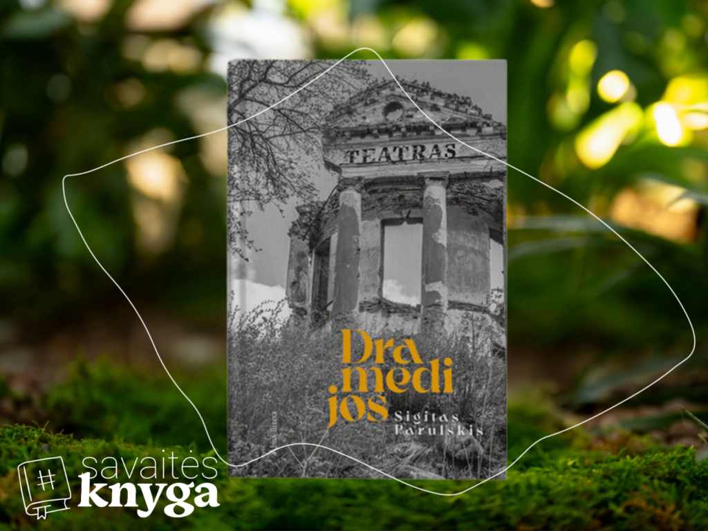 Sigitas Parulskis „Dramedijos“